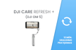 DJI Care Refresh + (DJI OM 5)